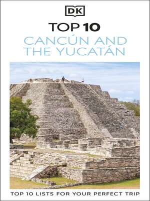 cover image of DK Top 10 Cancún and the Yucatán